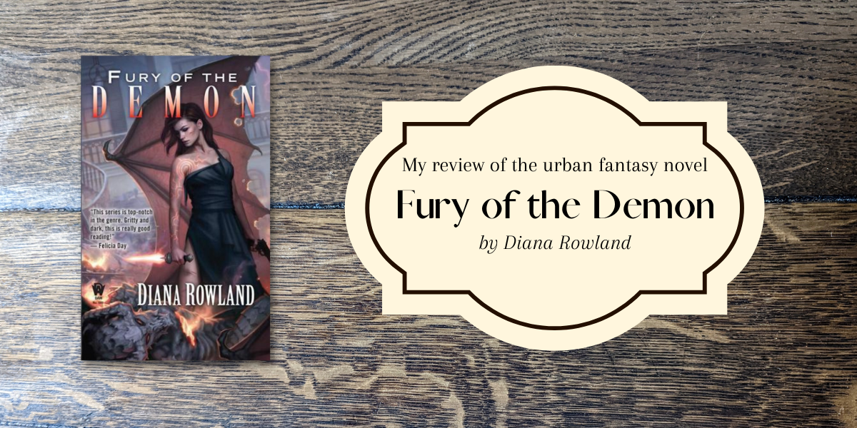 My review of Fury of the Demon by Diana Rowland