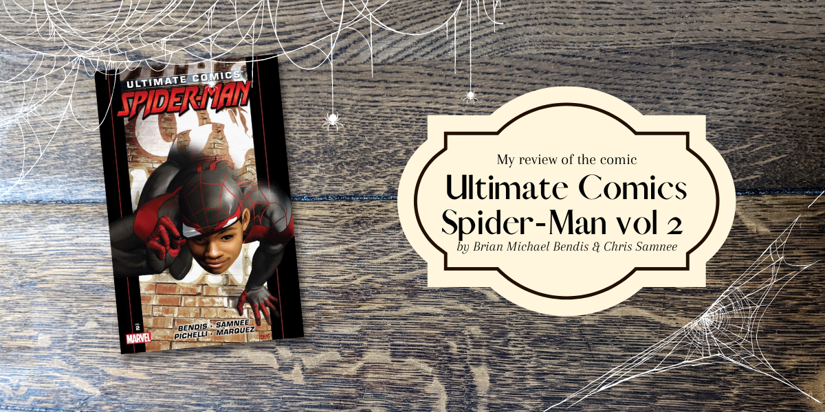 My review of Ultimate Comics Spider-Man vol 2 (2011)