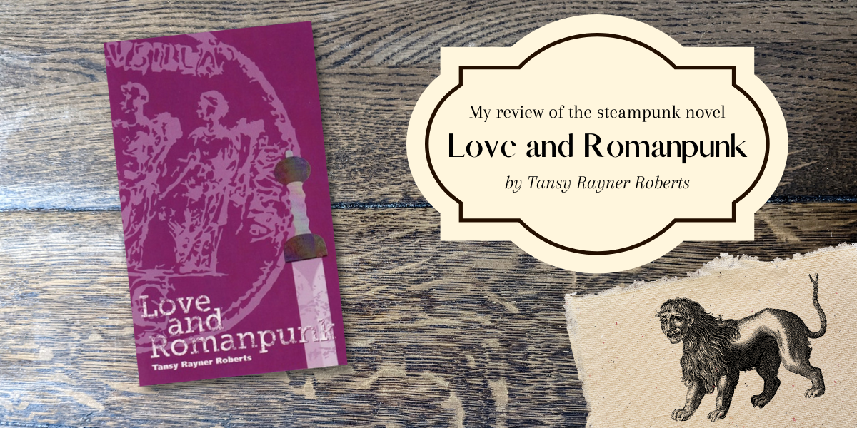 my review of Love and Romanpunk by Tansy Rayner Roberts