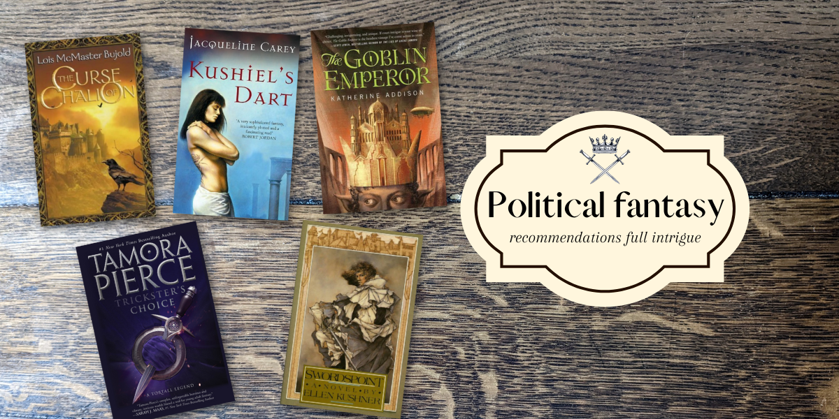 political fantasy recommendations full intrigue
