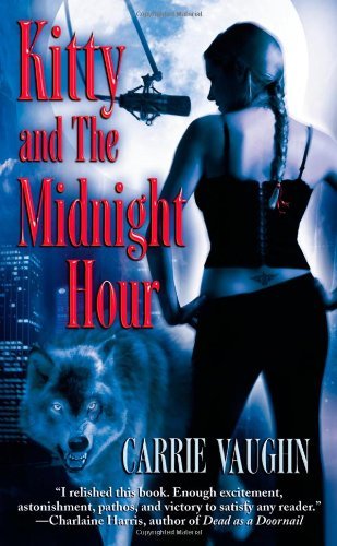 Kitty and the Midnight Hour by Carrie Vaughn