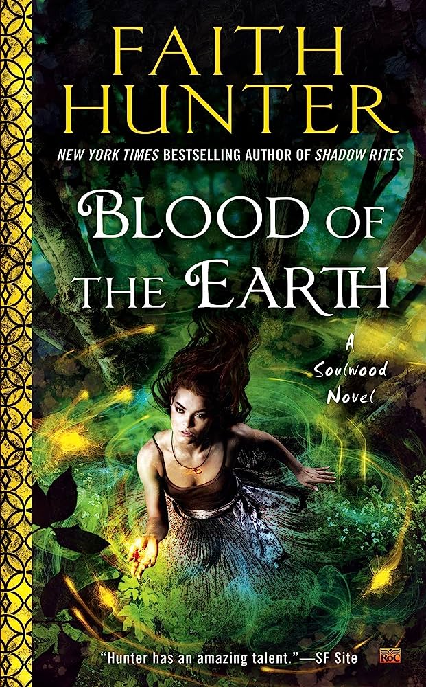 my review of Blood of the Earth by Faith Hunter