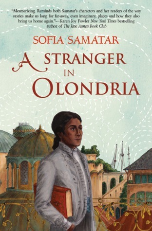 My review of A Stranger in Olondria by Sofia Samatar