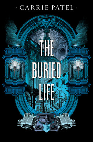 My review of The Buried Life by Carrie Patel