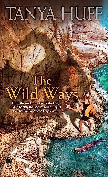 The Wild Ways by Tanya Huff