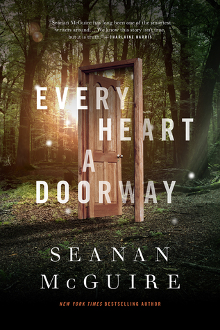 My review of "every heart a doorway" by Seanan McGuire