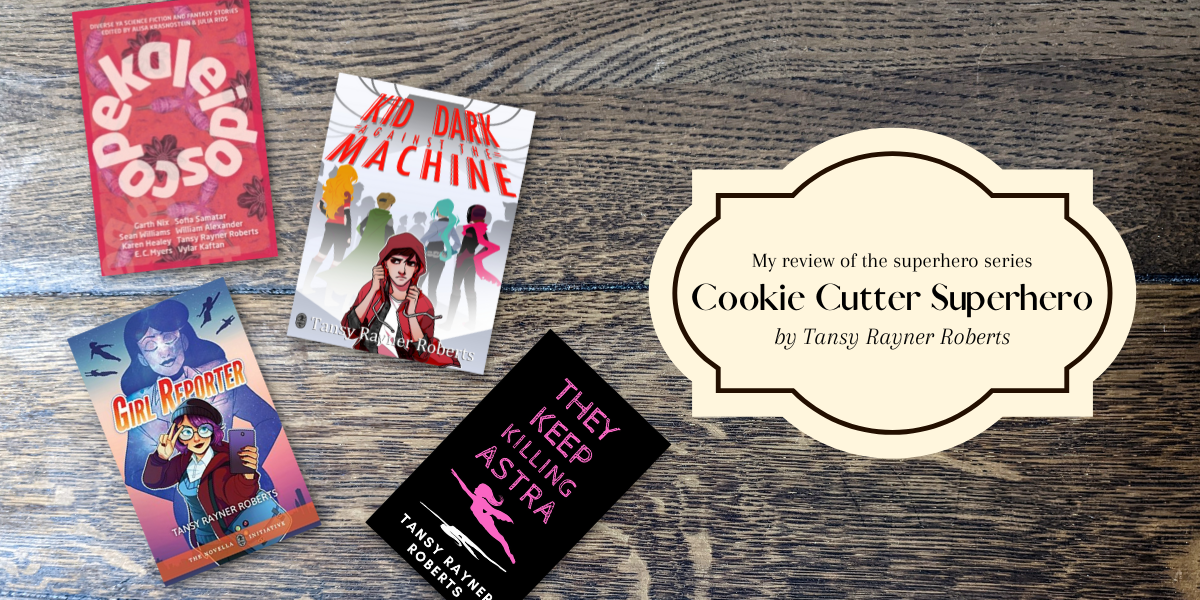 review of Cookie Cutter Superhero by Tansy Rayner Roberts