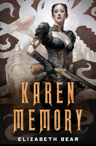 My review of Karen Memory by Elizabeth Bear