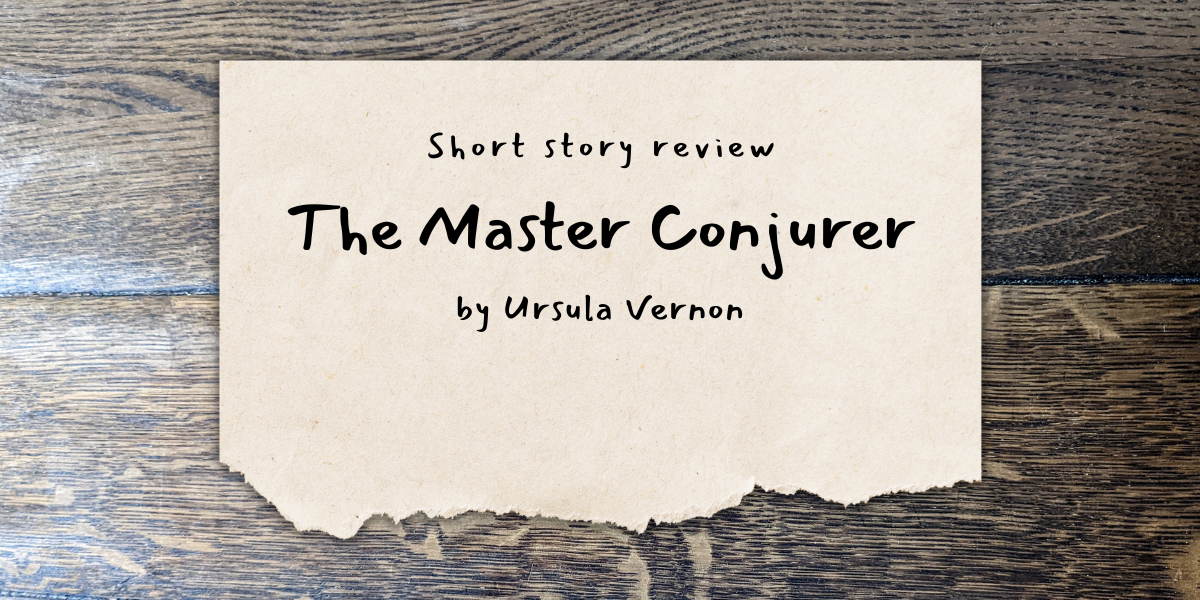 My review of The Master Conjurer by Charlie Jane Anders
