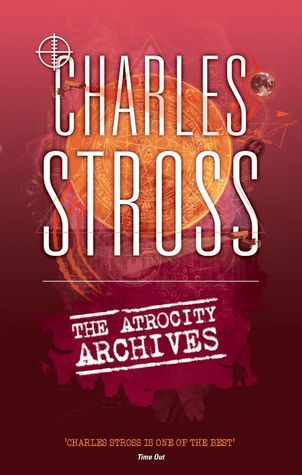 My review of The Atrocity Archives by Charles Stross