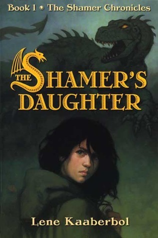 The Shamer's Daughter by Lene Kaaberbøl