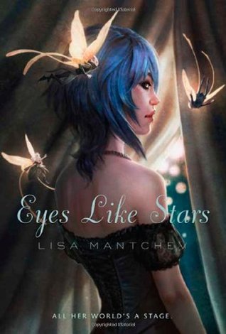Eyes Like Stars by Lisa Mantchev