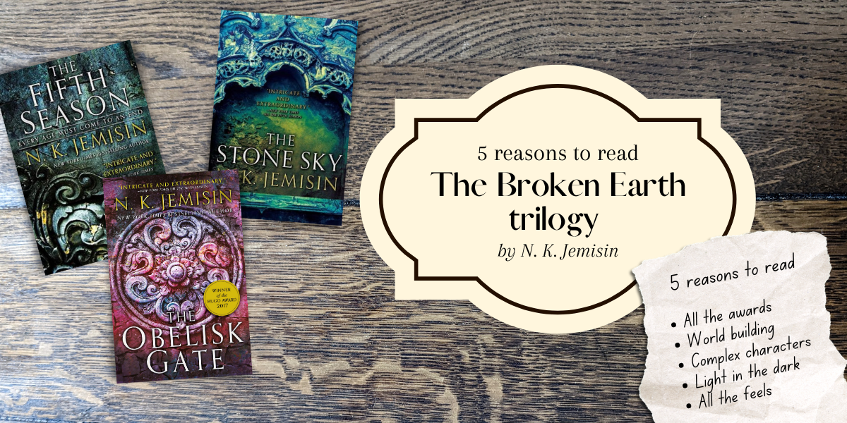 5 reasons to read The Broken Earth trilogy by N. K. Jemisin